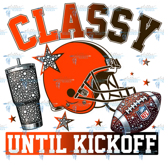 Classy Until Kickoff - Browns