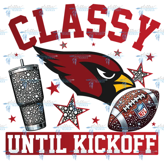 Classy Until Kickoff - Cardinals