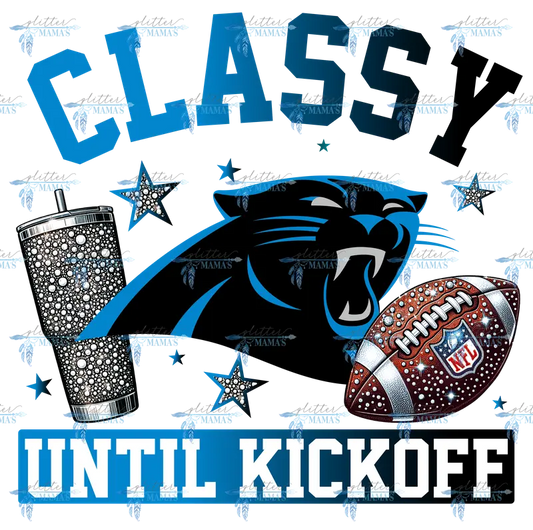 Classy Until Kickoff - Panthers