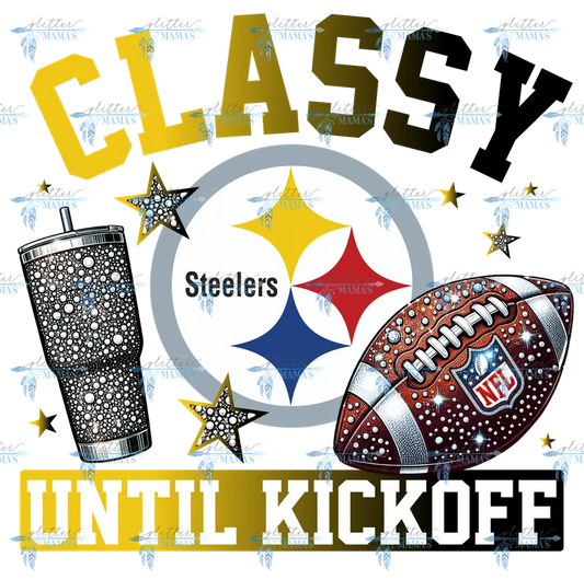 Classy Until Kickoff - Steelers Ombre