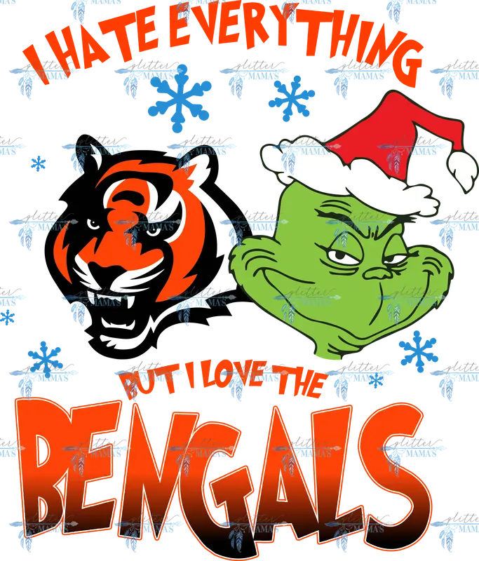 I Hate Everything But I Love The Bengals