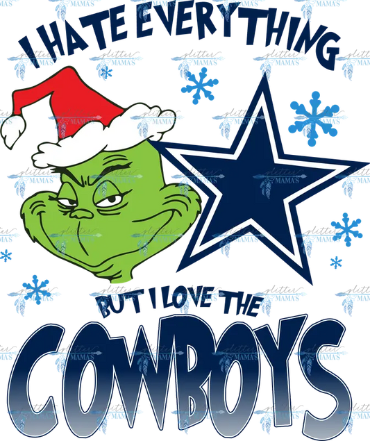 I Hate Everything But I Love The Cowboys