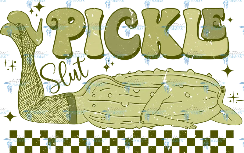 Pickle Slut