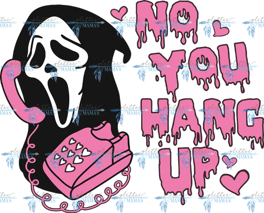 No You Hang Up - Halloween Horror